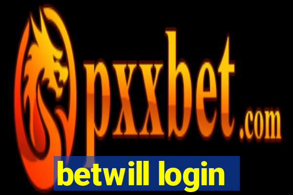 betwill login